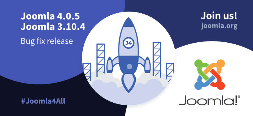 Joomla 4.0.5 Joomla 3.10.4 releases